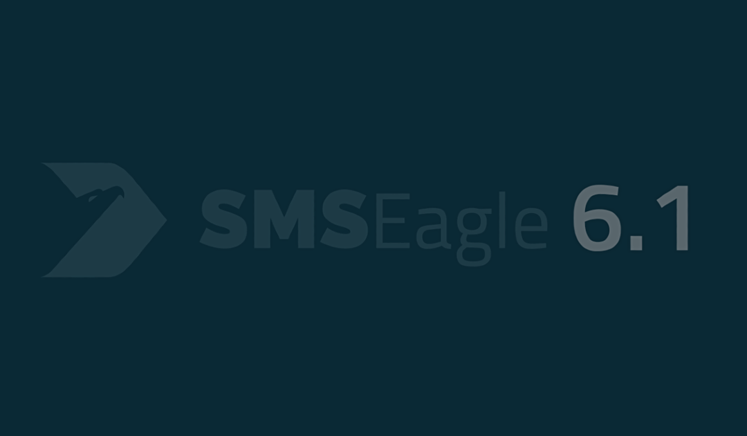 Neu und verbessert – das SMSEagle 6.0 Release ist da!