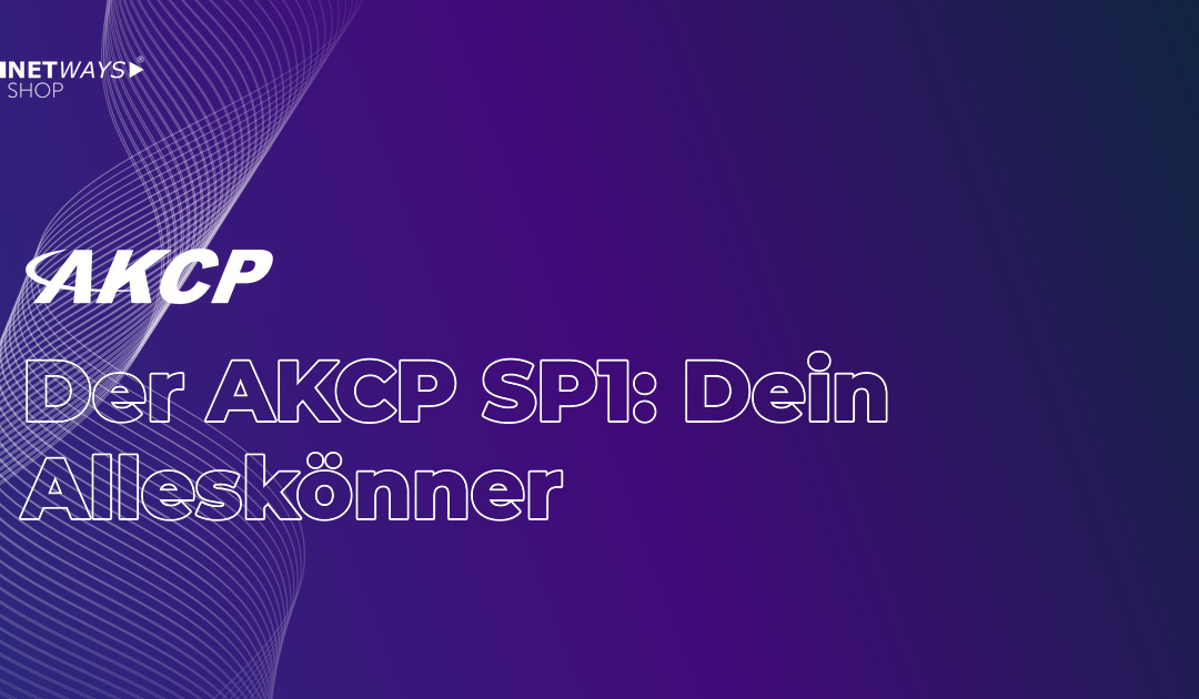 Dein Alleskönner – AKCP SP1+ Messgerät