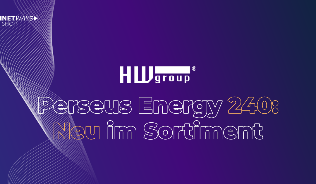 HW-Group Perseus Energy 240 – jetzt neu im Sortiment