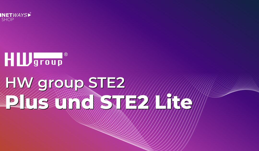 HWgroup STE2 Plus und STE2 Lite: Professionelle Umgebungskontrolle für jedes Szenario