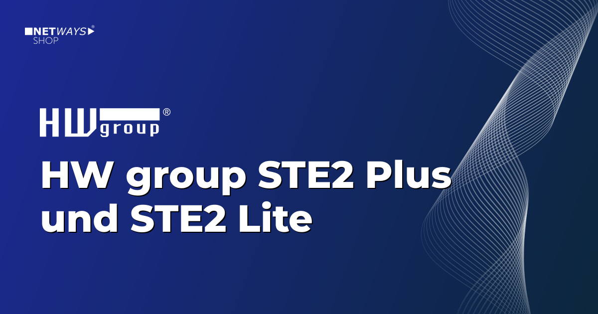 HWgroup STE2 Plus und STE2 Lite: Professionelle Umgebungskontrolle für jedes Szenario