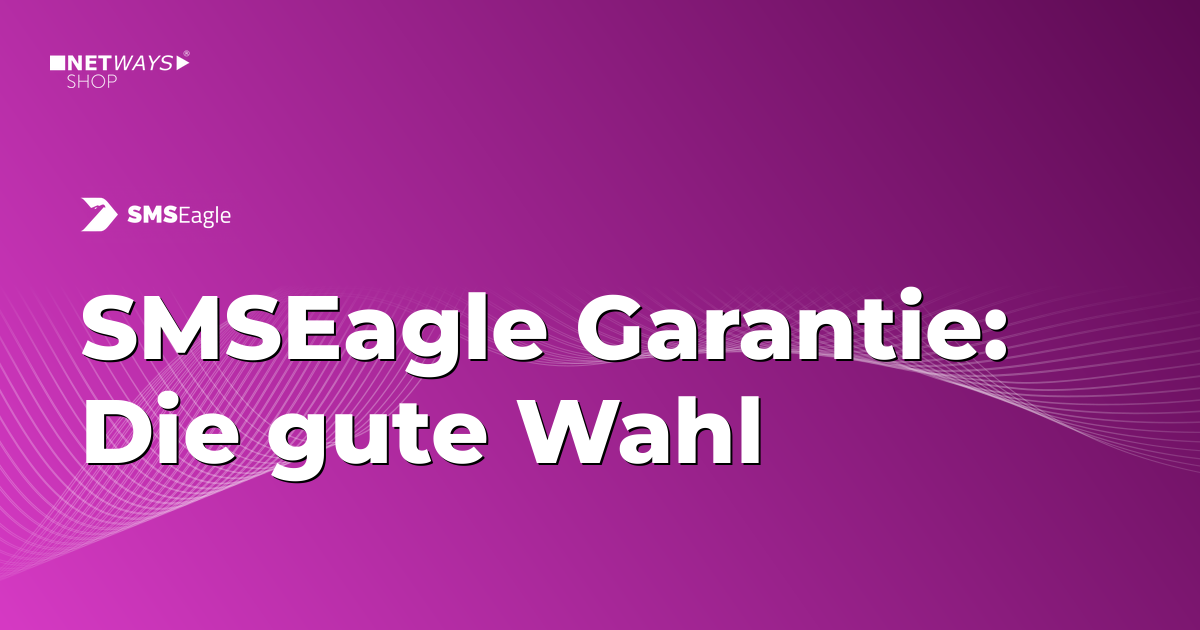 SMSEagle Garantie – Die gute Wahl für sorglose Leistung