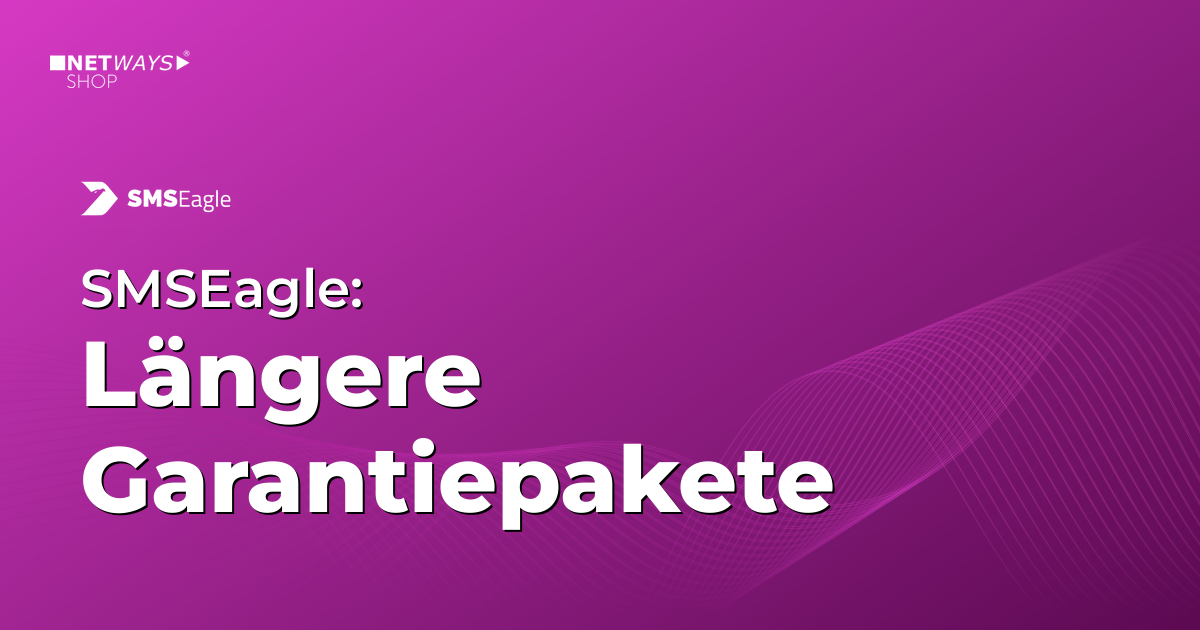 SMSEagle: Längere Garantiepakete