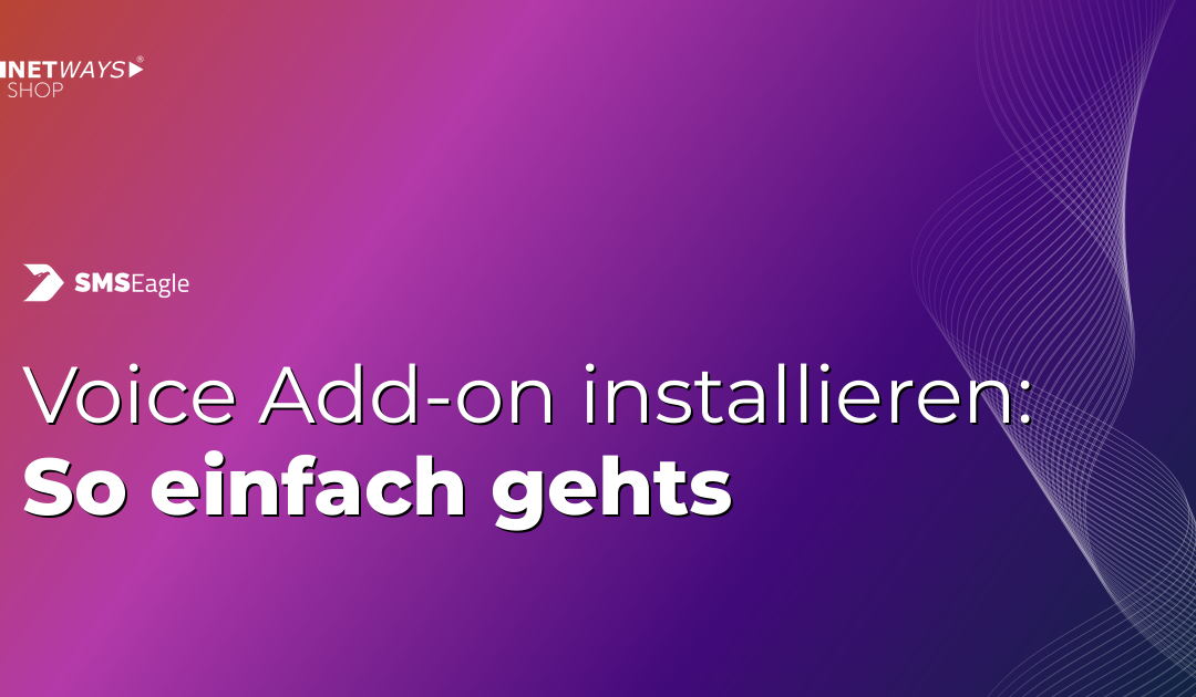 SMSEagle Voice Add On installieren – so einfach gehts!