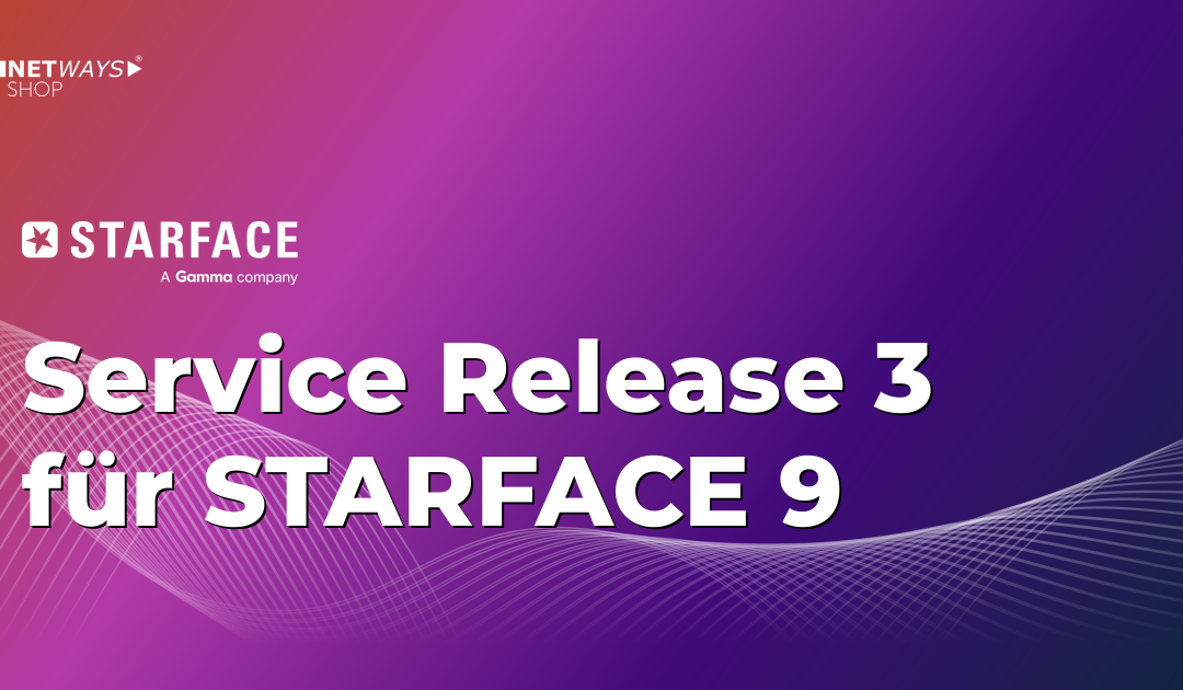 Update verfügbar: Service Release 3 für STARFACE 9